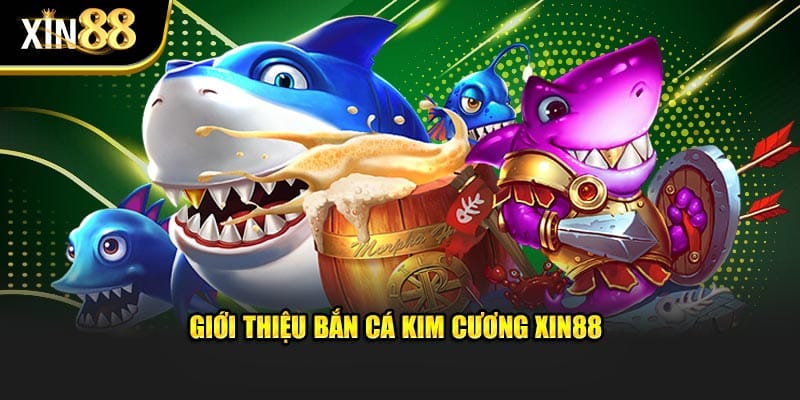 Bắn Cá Kim Cương Tại Xin88 - Bí Kíp Kiếm Tiền Triệu Mỗi Ngày - BET246.ASIA