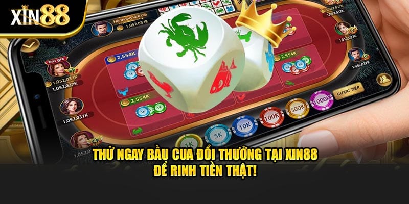 Bầu Cua Đổi Thưởng - Trải Nghiệm Chơi Game Hấp Dẫn Tại XIN88 - BET246.ASIA