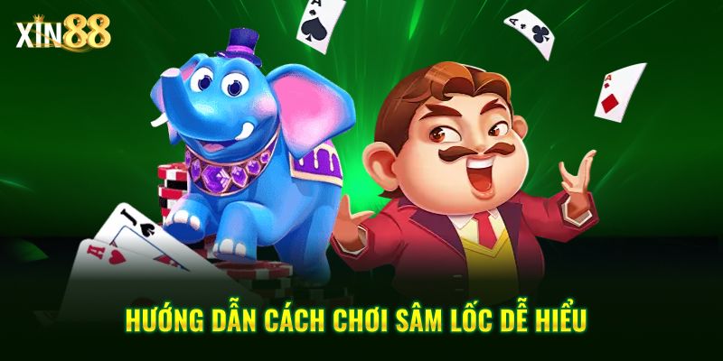 Cách Chơi Sâm Lốc Tại Xin88 - Luật Chơi Và Chiến Thuật - BET246.ASIA