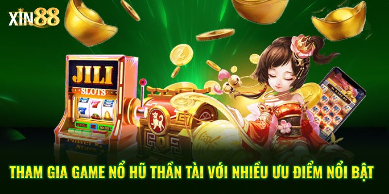 Jili Nổ Hũ Tại Xin88 – Game Slot Quay Thưởng, đồ Họa Cực Xịn - BET246.ASIA