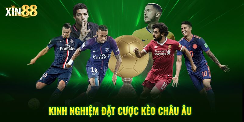 Kinh Nghiệm Chơi Kèo Châu Âu - Hiệu Quả Tại Nhà Cái Xin88 - BET246.ASIA Kinh Nghiệm Chơi Kèo Châu Âu - Hiệu Quả Tại Nhà Cái Xin88 - BET246.ASIA