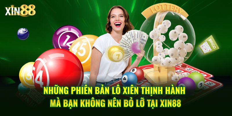 Hướng Dẫn Chơi Lô Xiên Xin88 - Và Mẹo Nâng Cao Tỷ Lệ Trúng - BET246.ASIA