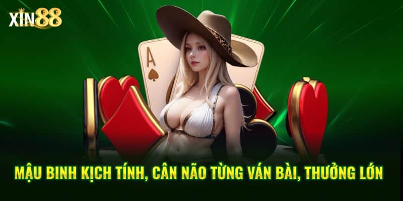 Mậu Binh Tại Xin88 Bí Quyết Chơi Và Chiến Thuật Dễ Thắng Lớn - BET246.ASIA