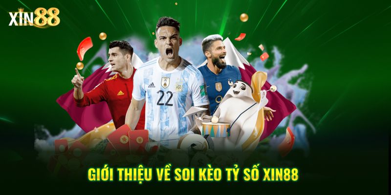 Soi Kèo Tỷ Số Tại Xin88 - Cách Dự đoán Và Phân Tích Kèo - BET246.ASIA