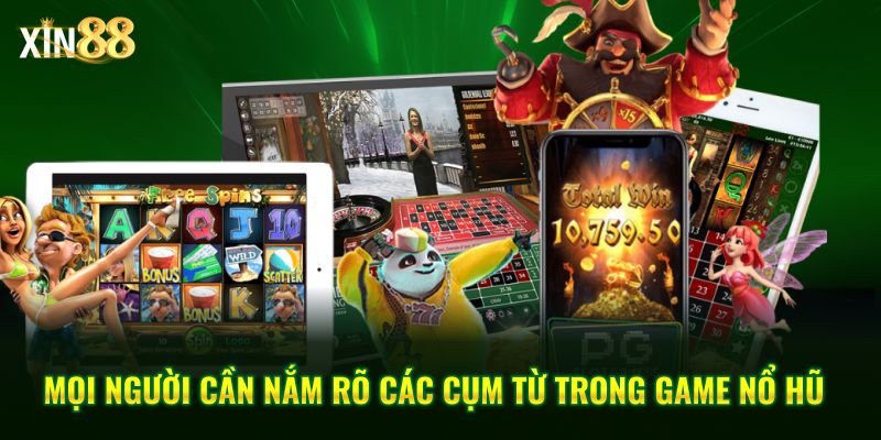 Thuật Ngữ Nổ Hũ Và Mẹo Chơi Slot Hiệu Quả Tại Xin88 - BET246.ASIA